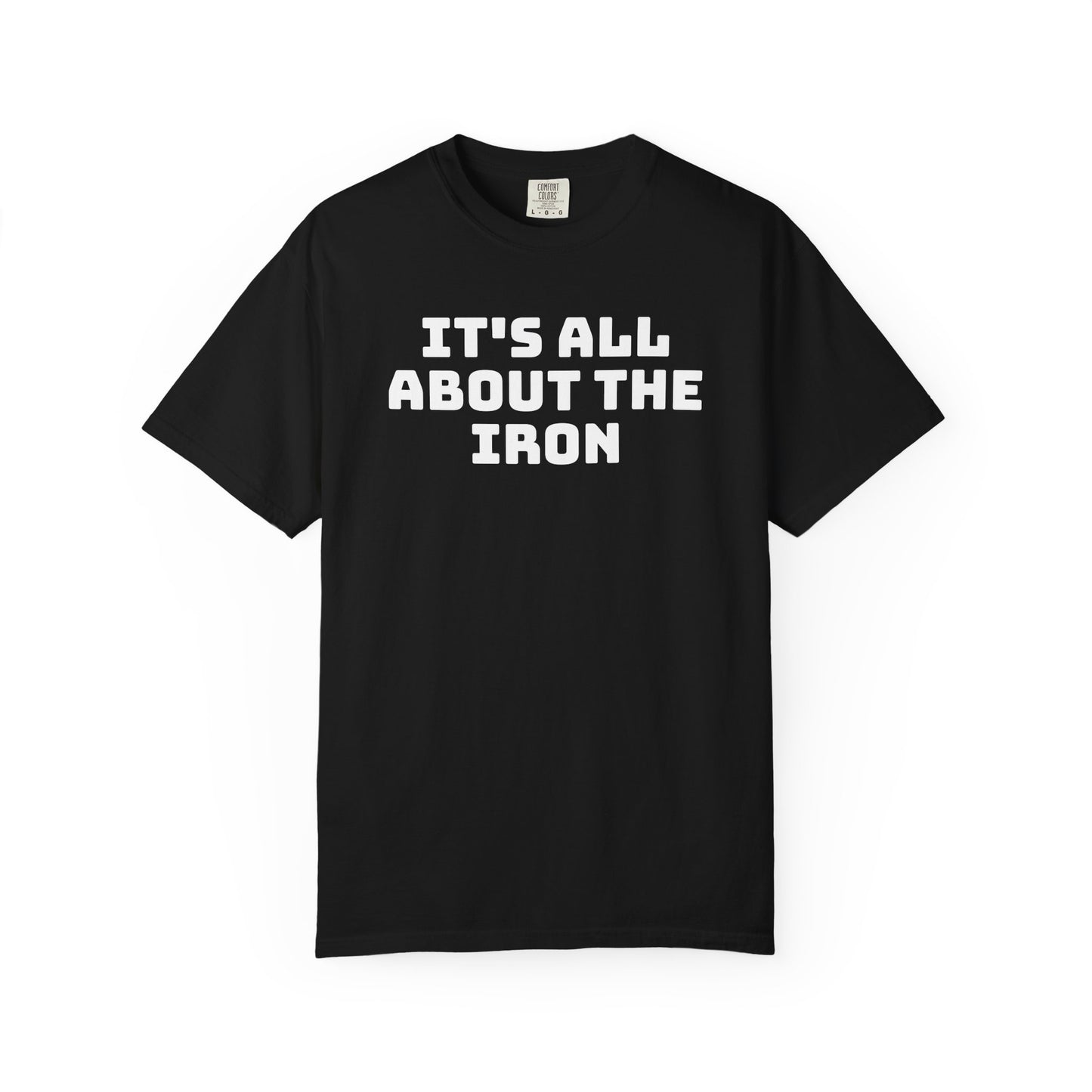 "It's All About The Iron"