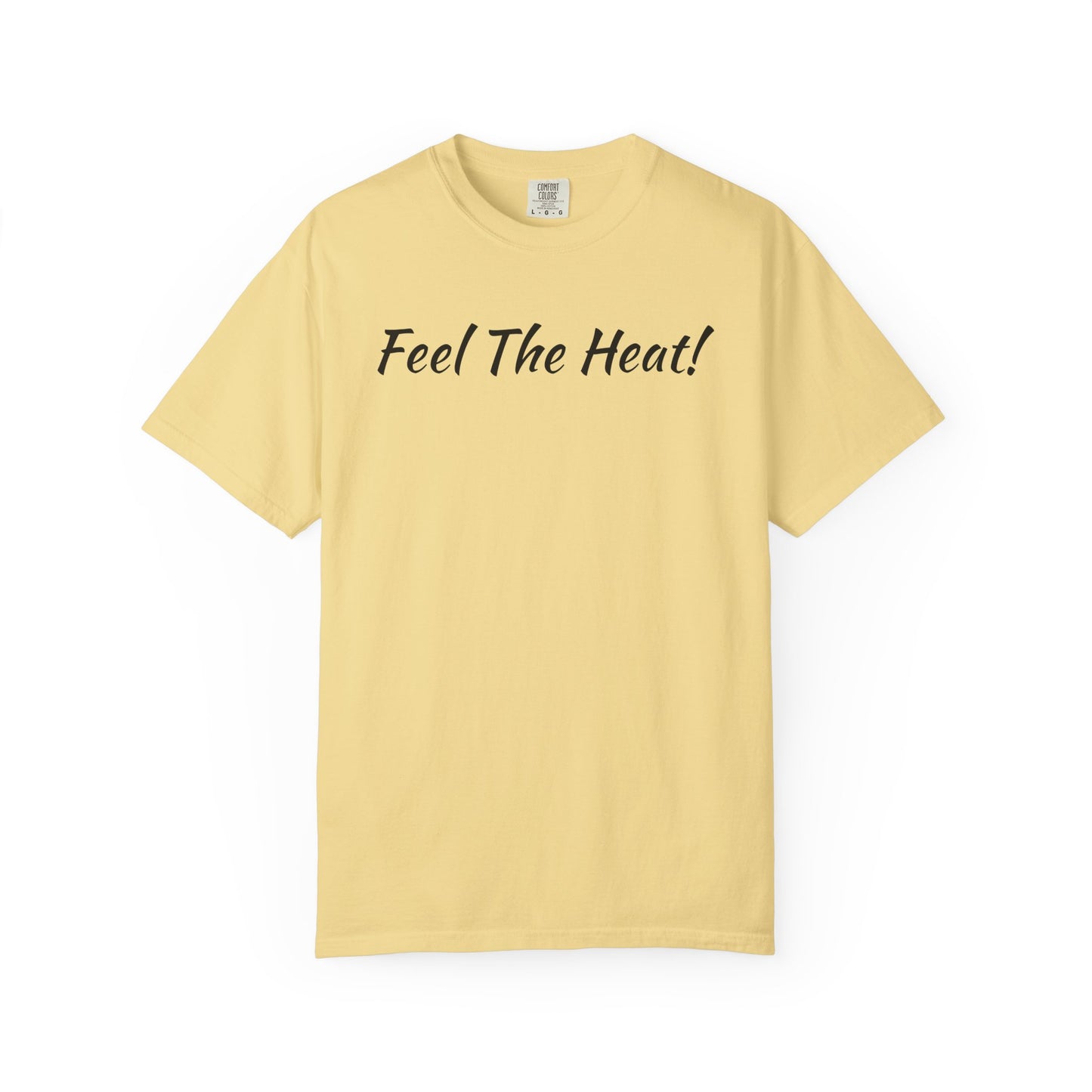 Feel The Heat!