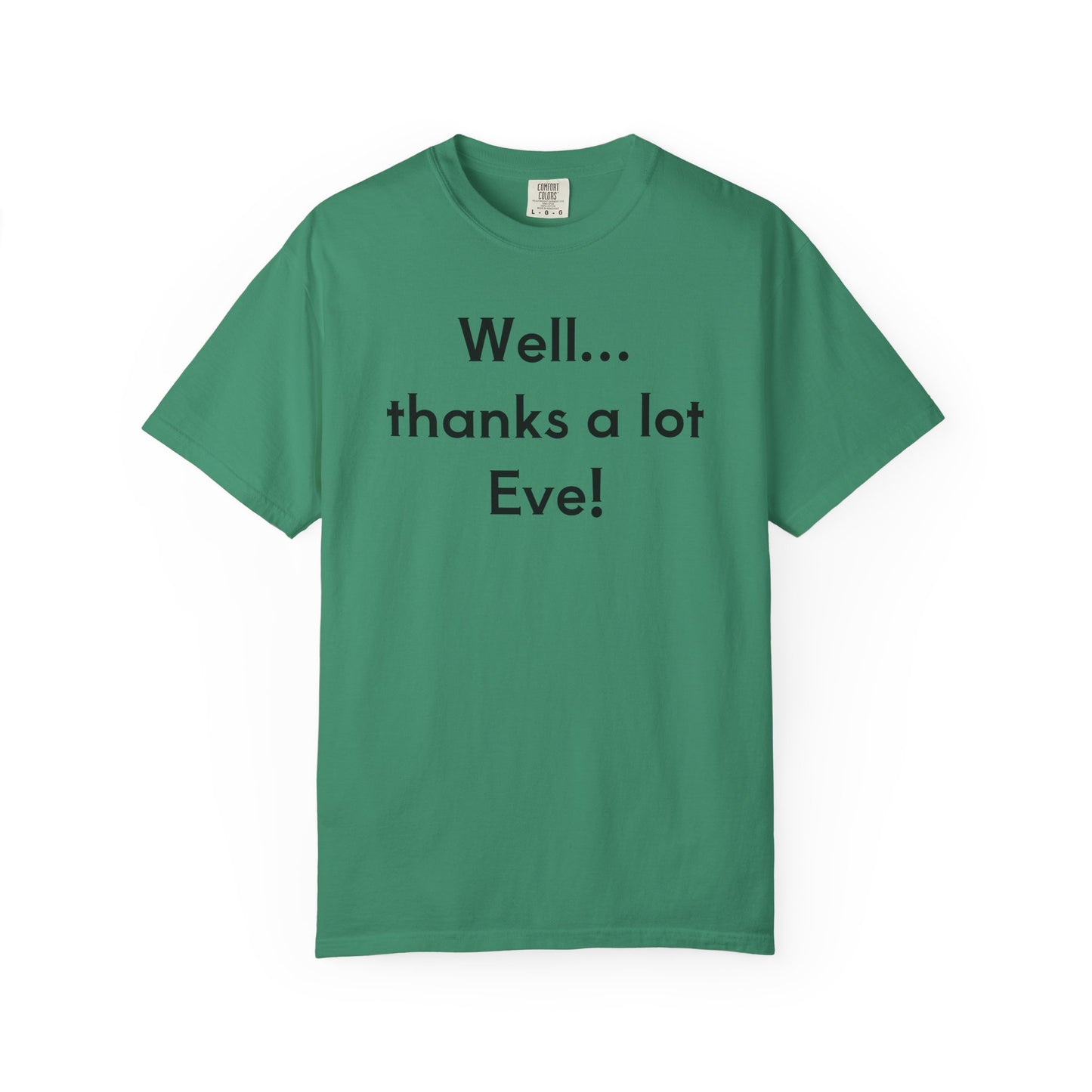 "Well...Thank's A Lot Eve!"