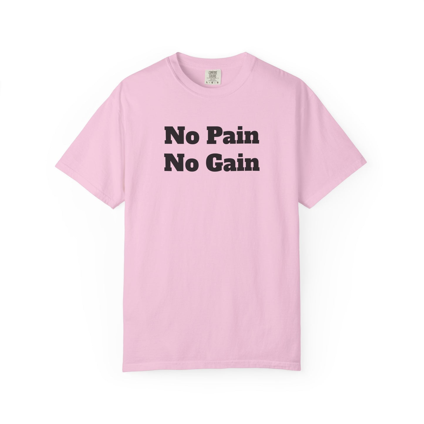 "No Pain, No Gain"