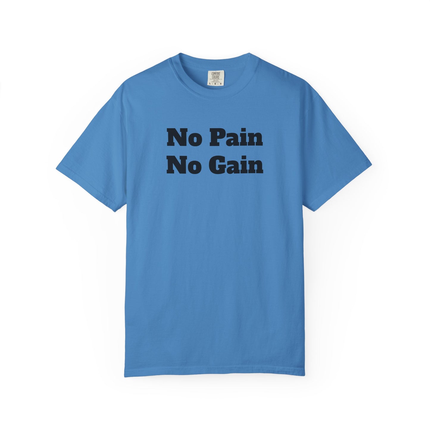 "No Pain, No Gain"
