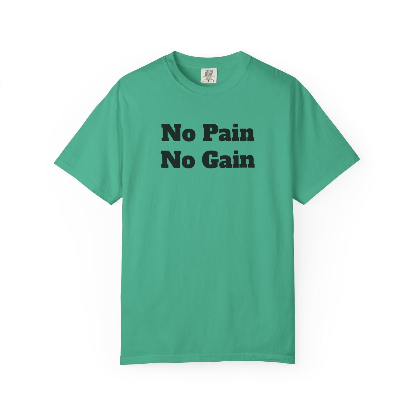 "No Pain, No Gain"