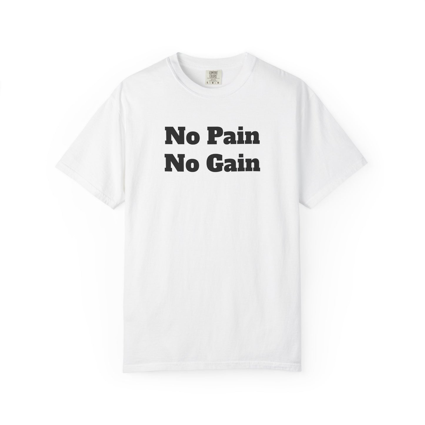 "No Pain, No Gain"