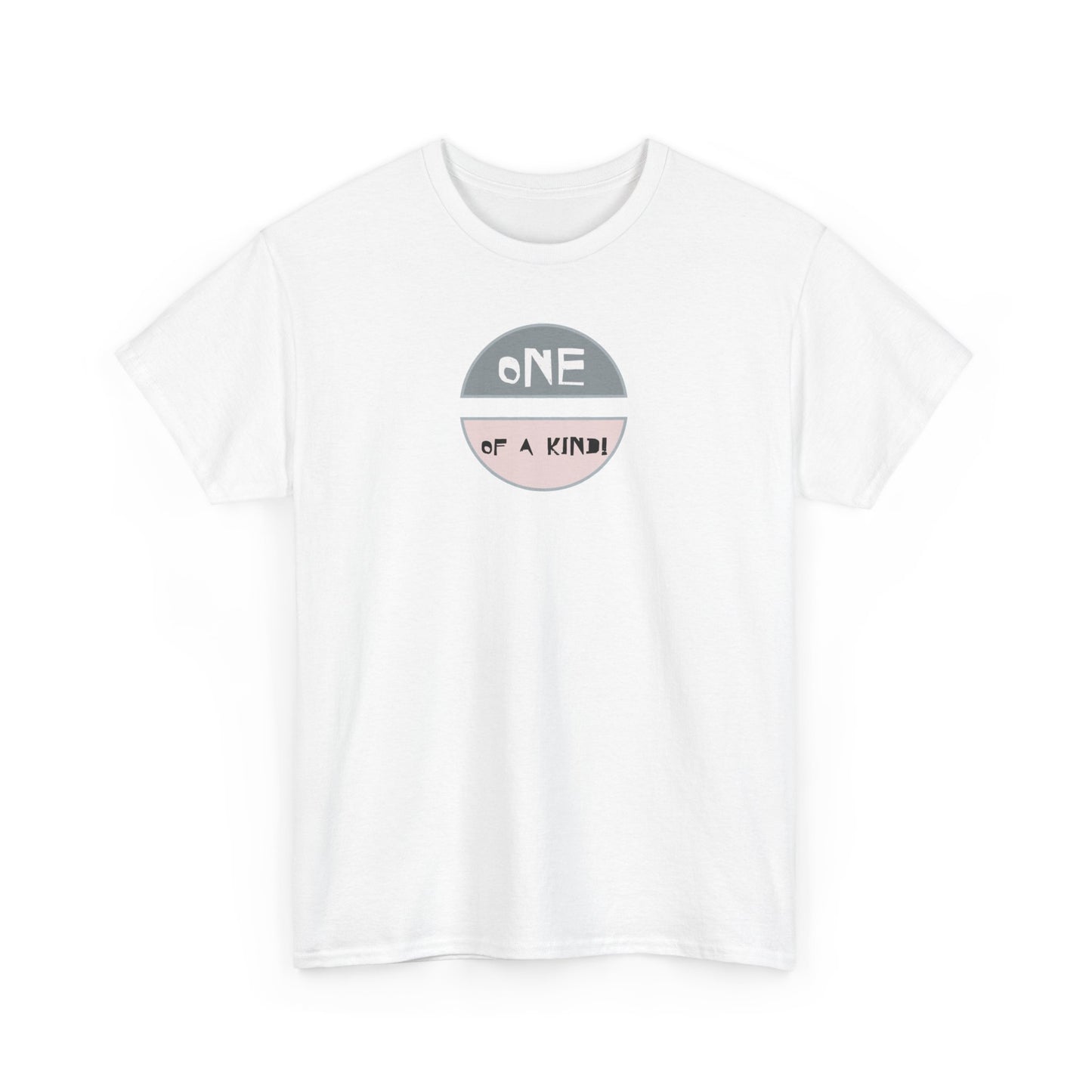 "One Of A Kind!"
