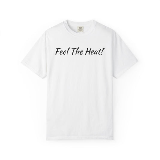 Feel The Heat!