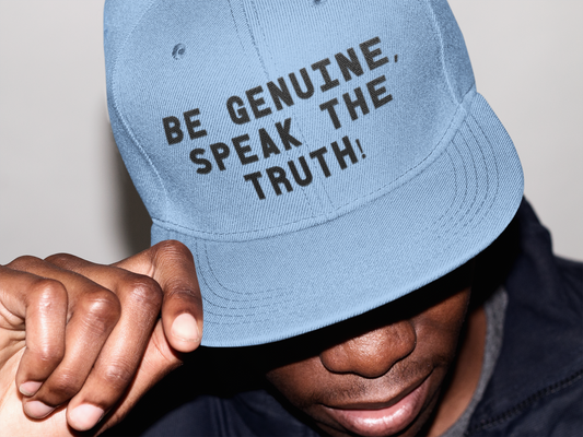 "Be Genuine, Speak The Truth!"