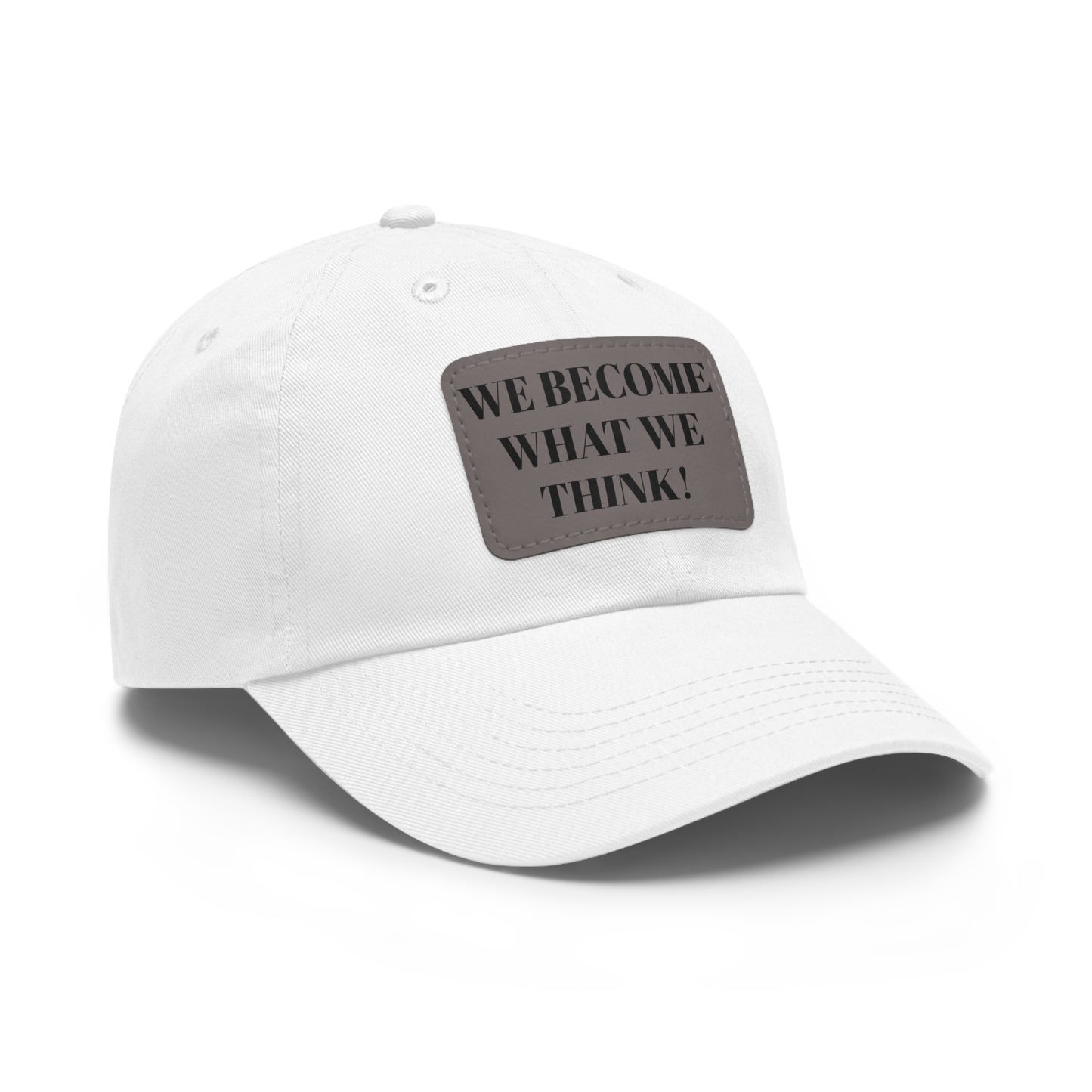 "We Become What We Think!"